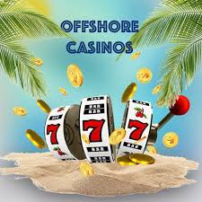 Offshore Online Casinos A Guide to Safe and Exciting Betting