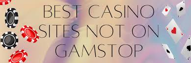 English Casinos Not on GamStop Your Guide to Non-Restricted Gaming