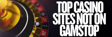 Explore the World of Not on Gamstop Casinos
