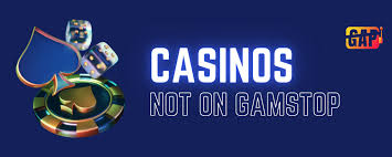 Exploring Casinos Not Registered with GamStop Opportunities and Risks